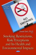 Smoking Restrictions, Risk Perceptions and Its Health and Environmental Impacts - MPHOnline.com