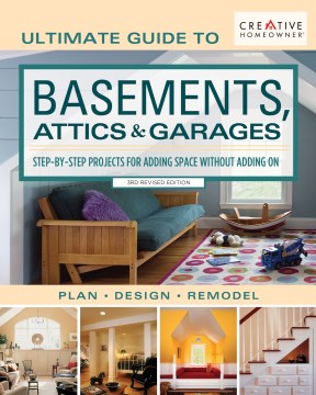 Ultimate Guide to Basements, Attics & Garages - MPHOnline.com