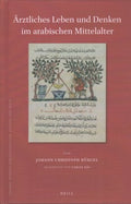 ?rztliches Leben Und Denken Im Arabischen Mittelalter - MPHOnline.com
