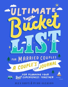 Ultimate Bucket List for Married Couples - MPHOnline.com