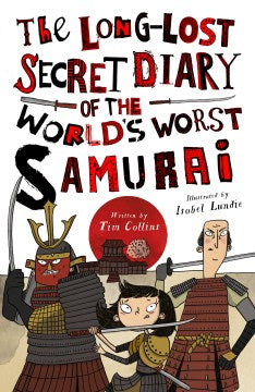 The Long-Lost Secret Diary of the World's Worst Samurai - MPHOnline.com