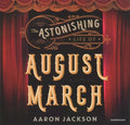 The Astonishing Life of August March - MPHOnline.com