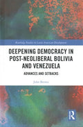 Deepening Democracy in Post-Neoliberal Bolivia and Venezuela - MPHOnline.com