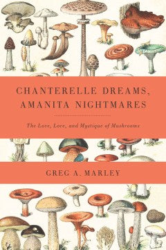 Chanterelle Dreams, Amanita Nightmares - MPHOnline.com