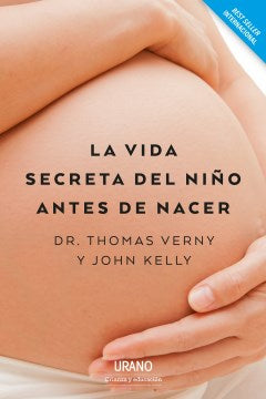 La vida secreta del ni?o antes de nacer / The Secret Life of the Unborn Child - MPHOnline.com