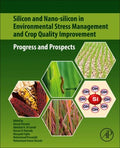 Silicon and Nano-silicon in Environmental Stress Management and Crop Quality Improvement - MPHOnline.com