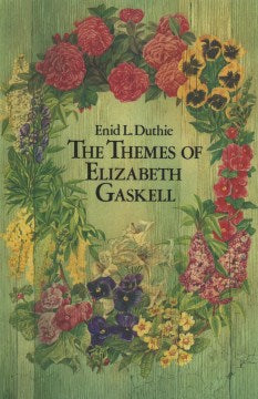 The Themes of Elizabeth Gaskell - MPHOnline.com