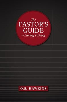 The Pastor's Guide to Leading and Living - MPHOnline.com