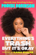 Everything's Trash, But It's Okay - MPHOnline.com