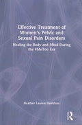 Effective Treatment of Women's Pelvic and Sexual Pain Disorders - MPHOnline.com