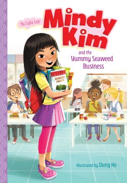 Mindy Kim and the Yummy Seaweed Business - MPHOnline.com