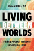 Living Between Worlds - MPHOnline.com