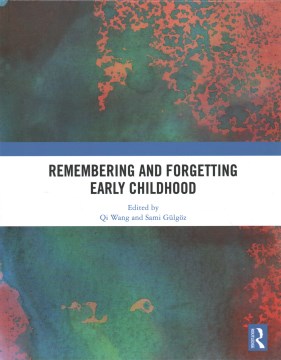 Remembering and Forgetting Early Childhood - MPHOnline.com