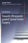 Towards Ultrasound-Guided Spinal Fusion Surgery - MPHOnline.com