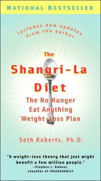 The Shangri La Diet - The No Hunger Eat Anything Weight-Loss Plan  (Reprint) - MPHOnline.com