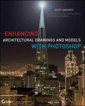 ENHANCING ARCHITECTURAL DRAWINGS AND MODELS WITH PHOTOSHOP - MPHOnline.com