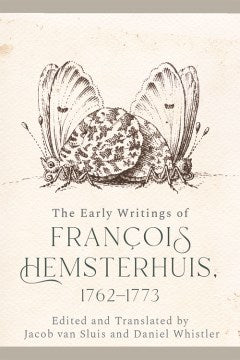The Early Writings of Francois Hemsterhuis, 1762-1773 - MPHOnline.com