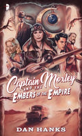 Captain Moxley and the Embers of the Empire - MPHOnline.com