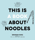 This Is a Book About Noodles - MPHOnline.com