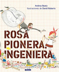 Rosa Pionera, ingeniera / Rosie Revere, Engineer - MPHOnline.com