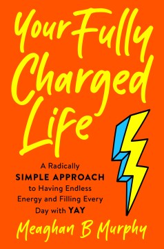 Your Fully Charged Life - MPHOnline.com