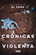 Cr?nicas desde la region mas violenta / Chronicles from the Lighthouse - MPHOnline.com