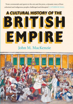 A Cultural History of the British Empire - MPHOnline.com