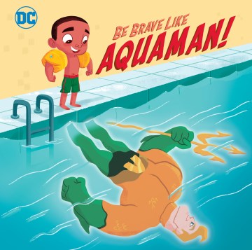 Be Brave Like Aquaman! - MPHOnline.com