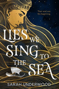 Lies We Sing to the Sea - MPHOnline.com