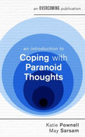 An Introduction to Coping With Paranoid Thoughts - MPHOnline.com