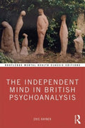 The Independent Mind in British Psychoanalysis - MPHOnline.com