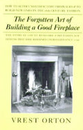 The Forgotten Art Of Building A Good Fireplace - MPHOnline.com