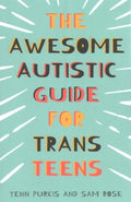 The Awesome Autistic Guide for Trans Teens - MPHOnline.com