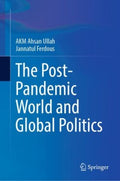 The Post-pandemic World and Global Politics - MPHOnline.com