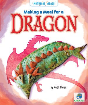 Making a Meal for a Dragon - MPHOnline.com