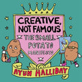 Creative, Not Famous - MPHOnline.com