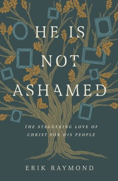 He Is Not Ashamed - MPHOnline.com