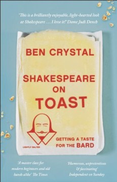 Shakespeare on Toast - Getting a Taste for the Bard - MPHOnline.com