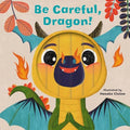 Be Careful, Dragon! - MPHOnline.com