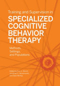 Training and Supervision in Specialized Cognitive Behavior Therapy - MPHOnline.com