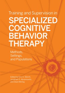 Training and Supervision in Specialized Cognitive Behavior Therapy - MPHOnline.com