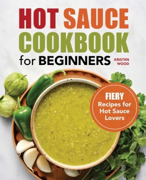 Hot Sauce Cookbook for Beginners - MPHOnline.com