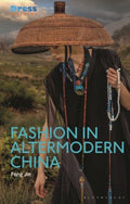 Fashion in Altermodern China - MPHOnline.com