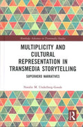 Multiplicity and Cultural Representation in Transmedia Storytelling - MPHOnline.com