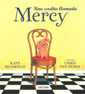 Una cerdita llamada Mercy / A Piglet Named Mercy - MPHOnline.com