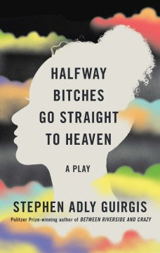 Halfway Bitches Go Straight to Heaven - MPHOnline.com