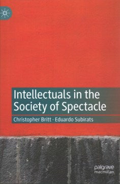 Intellectuals in the Society of Spectacle - MPHOnline.com