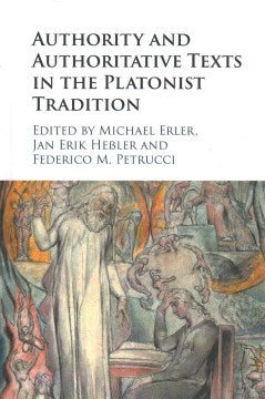 Authority and Authoritative Texts in the Platonist Tradition - MPHOnline.com