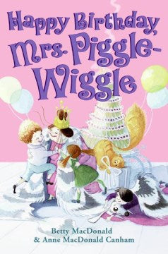 Happy Birthday, Mrs. Piggle-Wiggle - MPHOnline.com