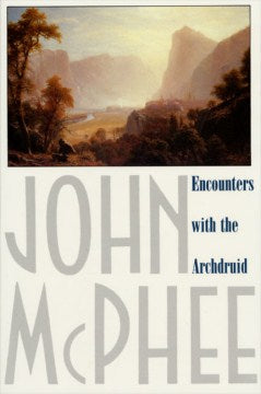 Encounters With the Archdruid - MPHOnline.com